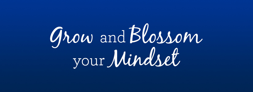 Grow & Blossom Your Mindset - Ask Hillary's