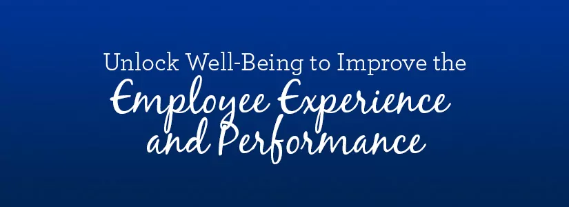 Unique employee experiences for improving employee performance and workplace culture