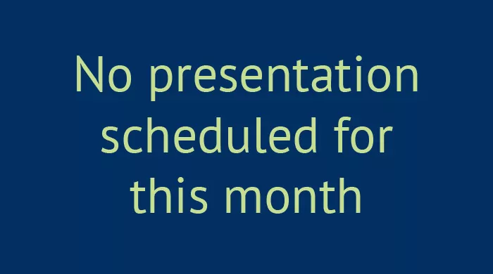 No presentation scheduled for this month